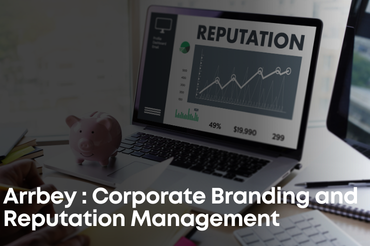 Arrbey : Corporate Branding and Reputation Management